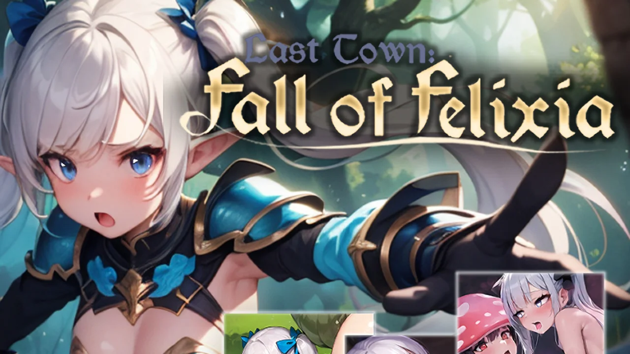 Last Town: Fall of Felixia